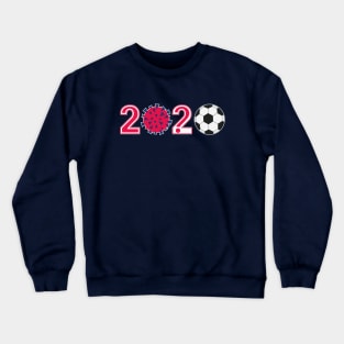 Football and Virus 2020 Crewneck Sweatshirt